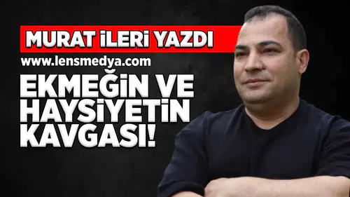 Ekmeğin ve Haysiyetin Kavgası