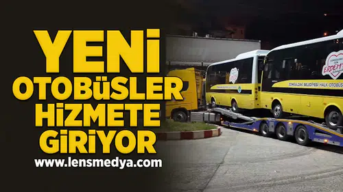 Yeni otobüsler hizmete giriyor!