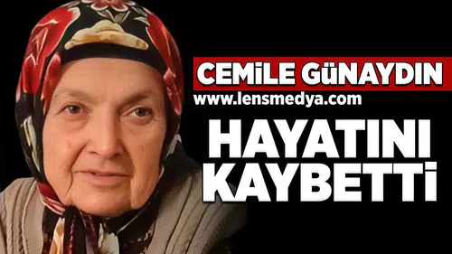 Cemile Günaydın hayatını kaybetti!