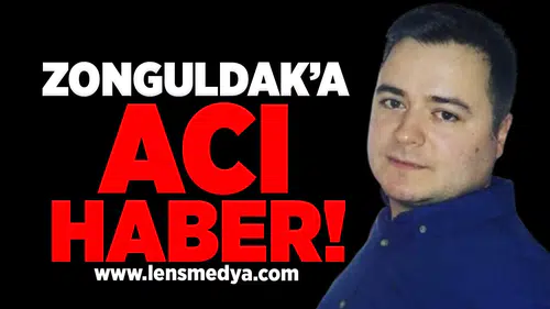 Zonguldak'a acı haber!