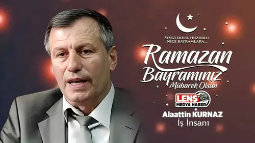 Alaattin Kurnaz'ın Ramazan Bayramı Mesajı