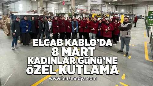 Elcab kablo'da 8 Mart Kadınlar Günü'ne özel etkinlik