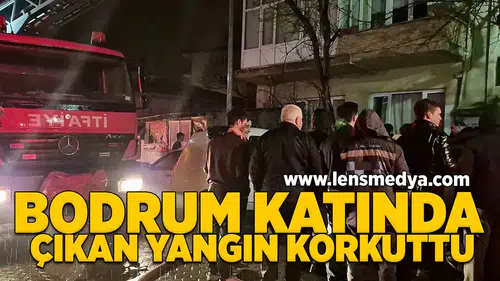 Bodrum katında çıkan yangın korkuttu!