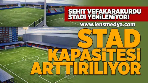 Şehit Vefakarakurdu stadı yenileniyor!