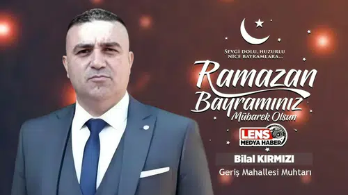 Bilal Kırmızı'nın Ramazan Bayramı mesajı