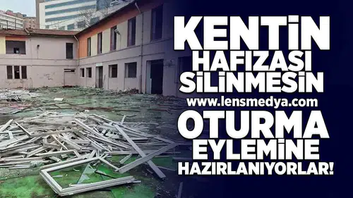 Oturma eylemine hazırlanıyorlar!