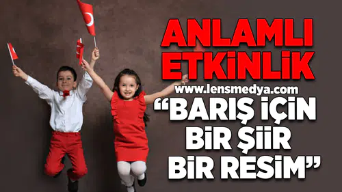 “Barış için Bir Şiir, Bir Resim”