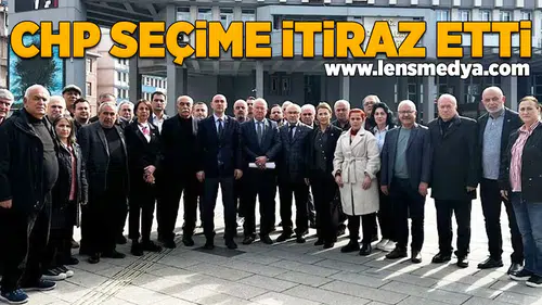 CHP seçime itiraz dilekçesini teslim etti!
