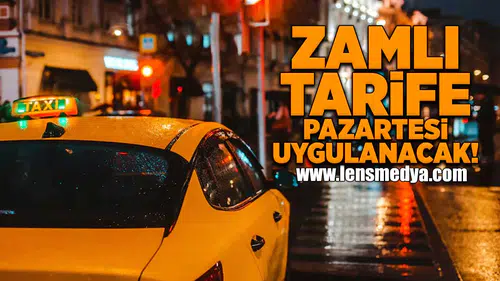Zamlı tarife pazartesi uygulanacak