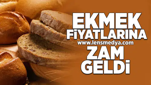 Ekmek fiyatlarına zam