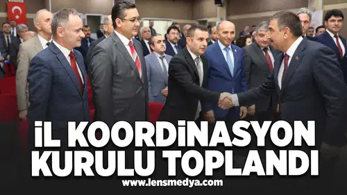 İl koordinasyon kurulu toplandı