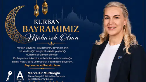 Merve Kır Müftüoğlu'nun Kurban Bayramı Mesajı
