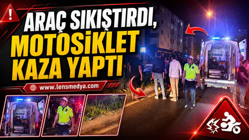 ARAÇ SIKIŞTIRDI, MOTOSİKLET KALDIRIMA ÇARPTI!