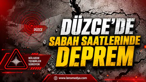 DÜZCE’DE SABAH SAATLERİNDE DEPREM