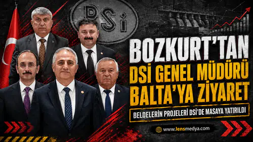 BOZKURT’TAN DSİ GENEL MÜDÜRÜ BALTA’YA ZİYARET