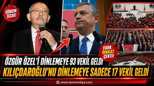KILIÇDAROĞLU’NU 17, ÖZEL’İ 93 VEKİL DİNLEDİ İDDİASI