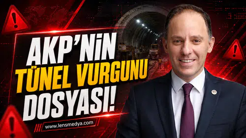 Yavuzyılmaz; "AKP’nin tünel vurgununu ortya çıkardık"