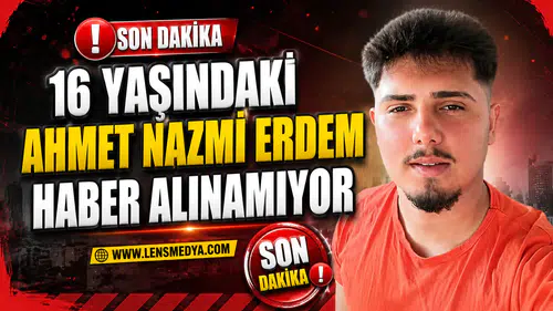 KAYIP GENÇ HER YERDE ARANIYOR