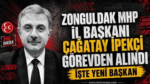 MHP Zonguldak İl Başkanı görevden alındı... İşte yeni başkan!