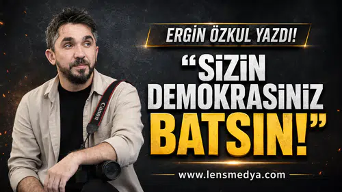 Sizin demokrasiniz batsın!