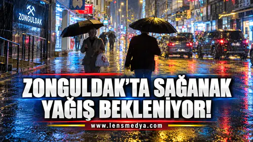 Zonguldak'ta sağanak yağış bekleniyor!