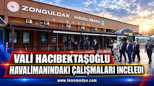 VALİ HACIBEKTAŞOĞLU HAVALİMANINDAKİ ÇALIŞMALARI İNCELEDİ