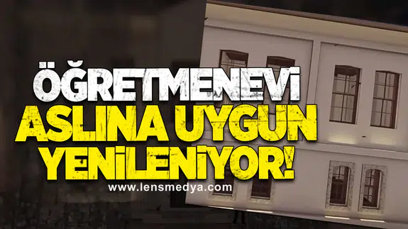 Çaycuma Öğretmenevi Aslına Uygun Şekilde Yenileniyor