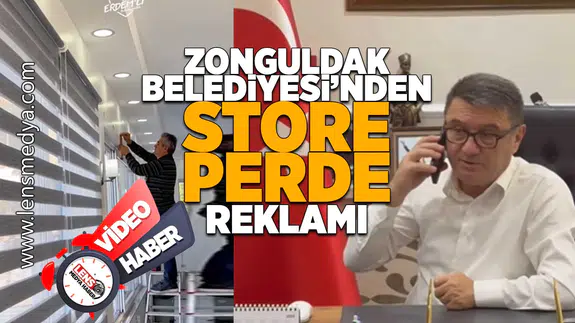 Zonguldak Belediyesi'nden store perde reklamı!
