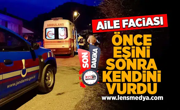 Önce eşini daha sonra kendini vurdu!