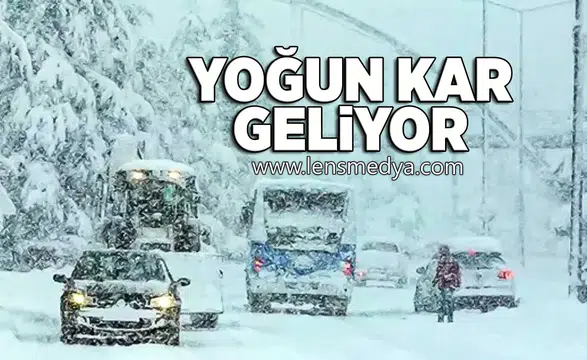 Yoğun kar geliyor!