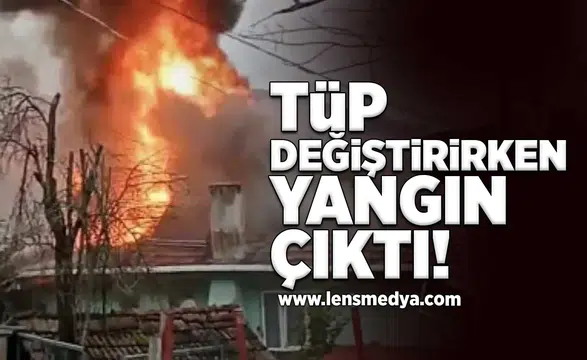 Tüp değiştirirken yangın çıktı!