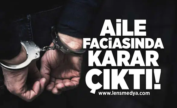 Aile Faciasında Karar Çıktı!