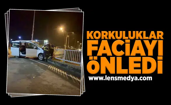 Korkuluklar faciayı önledi