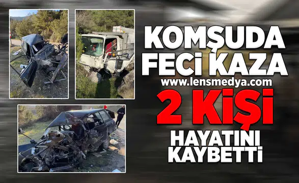 Komşuda feci kaza... 2 kişi hayatını kaybetti