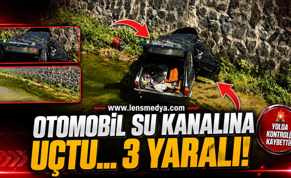 Otomobil su kanalına uçtu... 3 Yaralı!