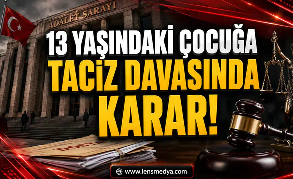 13 YAŞINDAKİ ÇOCUĞA İSTİSMAR DAVASINDA İLK KARAR: 9 TAHLİYE, 1 TUTUKLAMA