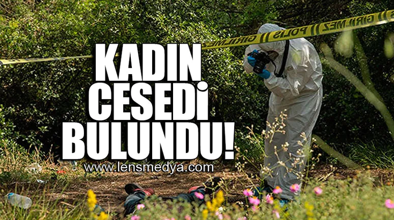 KADIN CESEDİ BULUNDU!