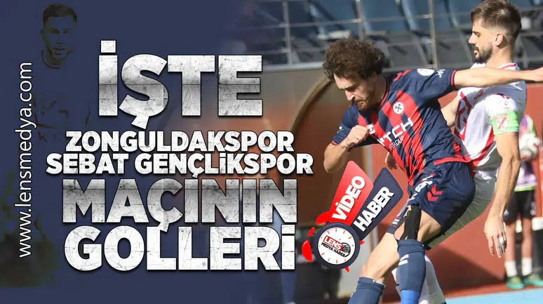 İşte Zonguldakspor - Sebat Gneçlikspor maçının özeti