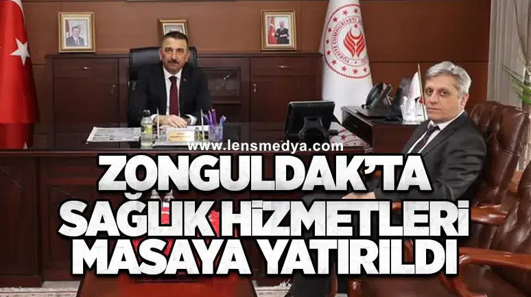 Zonguldak’ta Sağlık Hizmetleri Masaya Yatırıldı