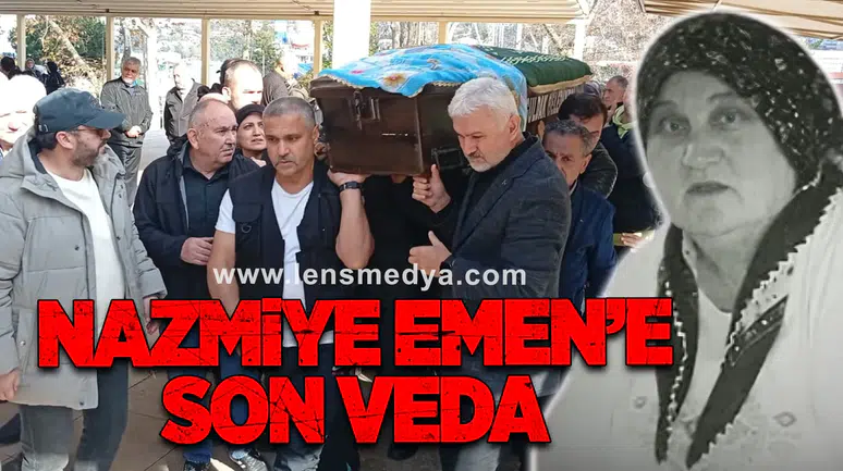 Nazmiye Emen'e son veda