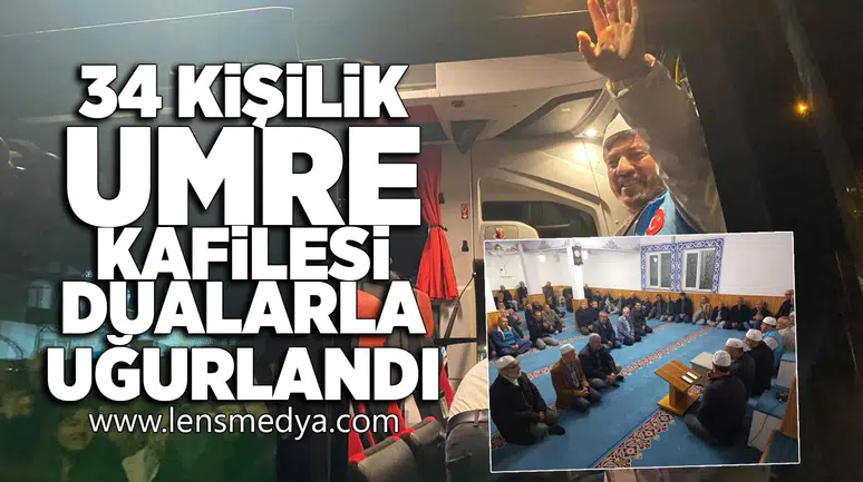 34 Kişilik umre kafilesi dualarla uğurlandı!