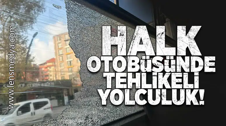 Halk otobüsünde tehlikeli yolculuk!