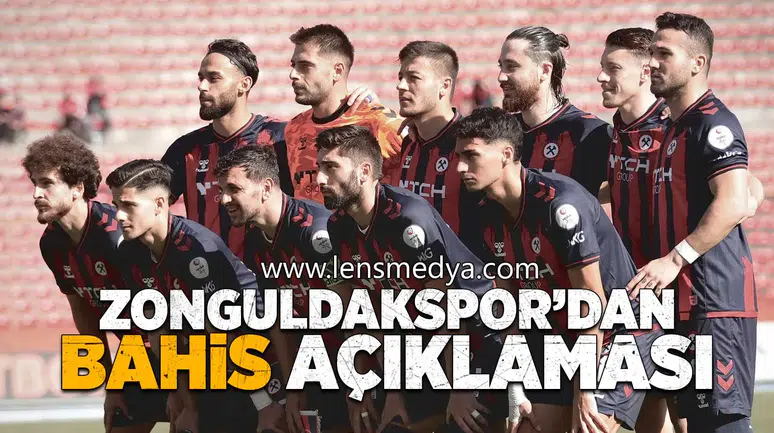 Zonguldakspor'dan bahis açıklaması!