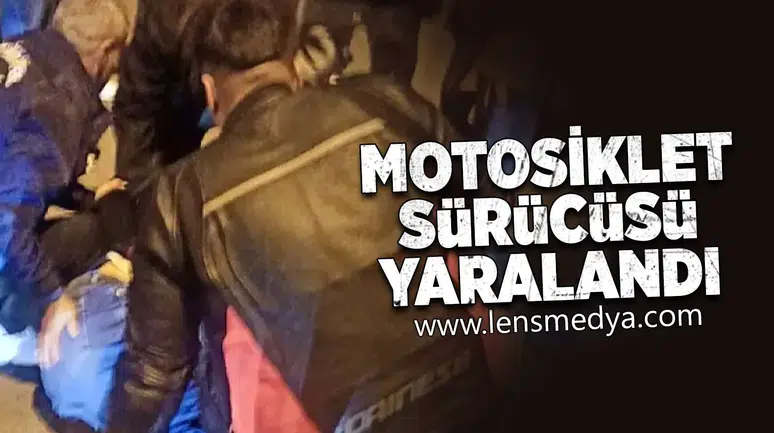 Motosiklet sürücüsü yaralandı!