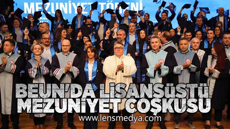 BEUN'DA LİSANSÜSTÜ MEZUNİYET COŞKUSU