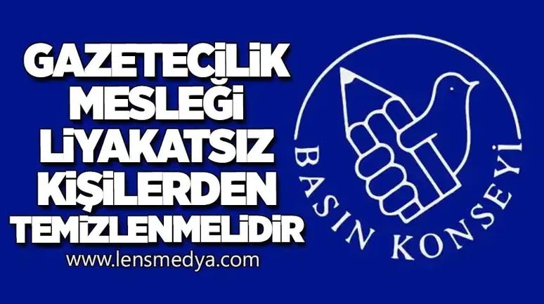 Gazetecilik mesleği liyakatsız kişilerden temizlenmelidir