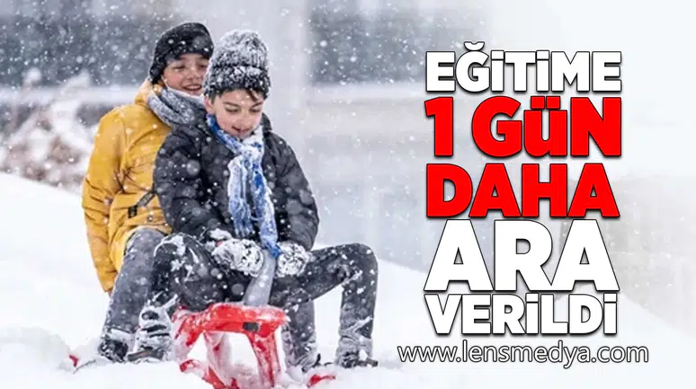 Eğitime bir gün daha ara verildi!