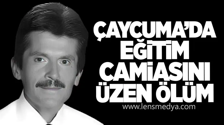 Çaycuma’da Eğitim Camiasını Üzen Ölüm