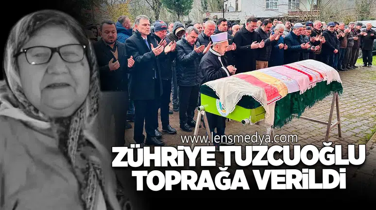 Zühriye Tuzcuoğlu toprağa verildi