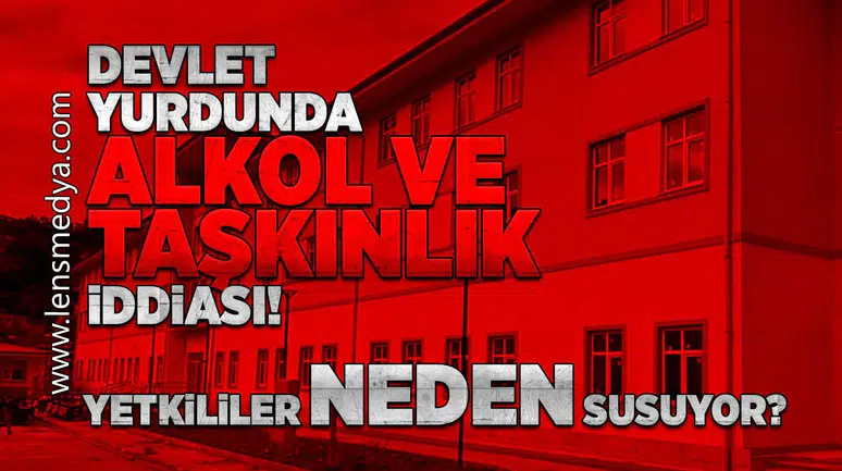 KYK yurdunda neler oluyor? Alkol, kavga, taşkınlık!